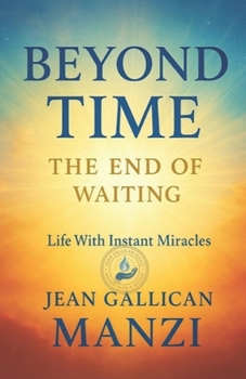 Beyond Time: The End of Waiting