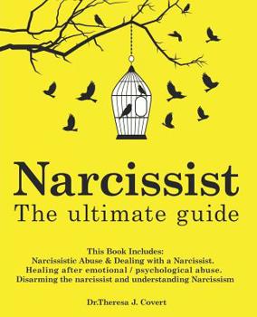 Paperback Narcissist: The Ultimate Guide: This Book Includes: Narcissistic Abuse & Dealing with a Narcissist. Healing after emotional/psycho Book