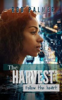 Paperback The Harvest: Follow the Heart: The Complete Series Book