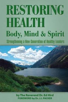 Paperback Restoring Health: Body, Mind and Spirit Book