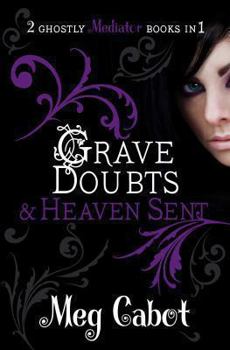 Paperback The Mediator: Grave Doubts and Heaven Sent Book