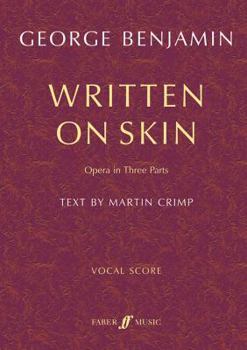 Written on Skin: Opera in Three Parts, Vocal Score