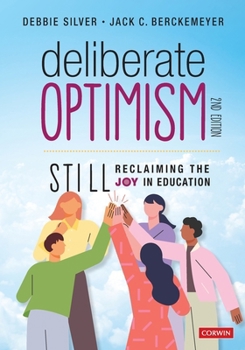Paperback Deliberate Optimism: Still Reclaiming the Joy in Education Book
