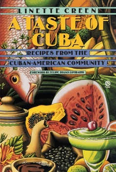 Paperback A Taste of Cuba: Recipes From the Cuban-American Community Book