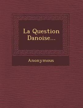 Paperback La Question Danoise... [French] Book
