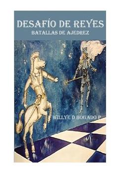 Paperback Desafio de reyes: Batallas de ajedrez [Spanish] Book