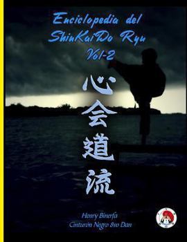 Paperback Enciclopedia del ShinKaiDo Ryu Tomo II [Spanish] Book
