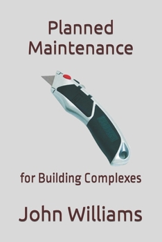Paperback Planned Maintenance: for Building Complexes Book