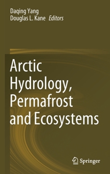 Hardcover Arctic Hydrology, Permafrost and Ecosystems Book