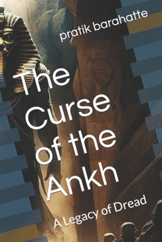 Paperback The Curse of the Ankh: A Legacy of Dread Book