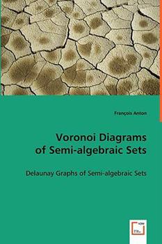 Paperback Voronoi Diagrams of Semi-algebraic Sets Book