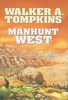 Hardcover Manhunt West [Large Print] Book