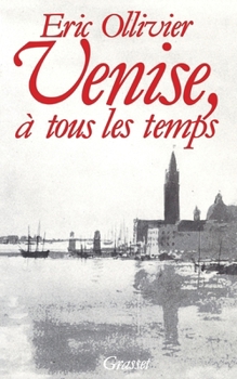 Paperback Venise, à tous les temps [French] Book