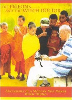 Paperback The Pigeons And the Witchdoctor: Adventures of a Modern Mapmaker Book