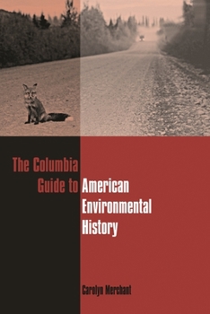 Paperback The Columbia Guide to American Environmental History Book