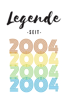 Paperback Legende seit 2004: Liniertes Geburtstag Birthday oder G?stebuch Geschenk liniert - Geburtstags Journal f?r M?nner und Frauen mit Linien [German] Book