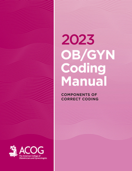 Paperback 2023 Ob/GYN Coding Manual: Components of Correct Coding Book