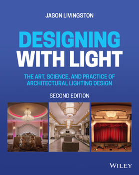 Paperback Designing with Light: The Art, Science, and Practice of Architectural Lighting Design Book
