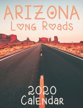 Arizona Long Roads 2020 Calendar