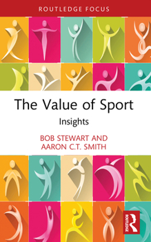 Paperback The Value of Sport: Insights Book