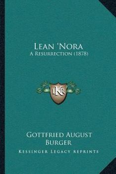 Paperback Lean 'Nora: A Resurrection (1878) Book