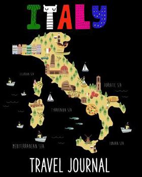 Paperback Italy Travel Journal: Kids Travel Keepsake Journal Vacation Diary for Kids Italy Map Cover Book