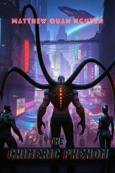 The Chimeric Phenom: A serendipitous encounter endows Kai with an unprecedented chimeric ability, thrusting him into a maelstrom of interstellar ... combat and grisly unflinching violence.