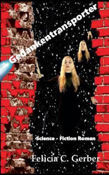 Paperback Gedankentransporter: Science-Fiction Roman [German] Book