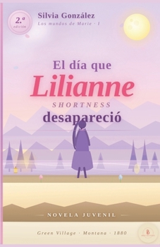 Paperback El día que Lilianne Shortness desapareció [Spanish] Book