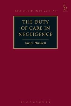 Hardcover The Duty of Care in Negligence Book
