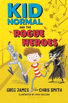 Hardcover Kid Normal and the Rogue Heroes Book