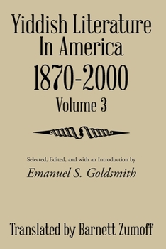 Paperback Yiddish Literature In America 1870-2000: Volume 3 Book