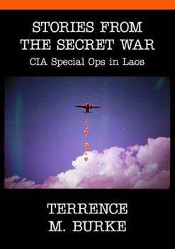 Paperback Stories from the Secret War : CIA Special Ops in Laos Book