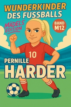 Paperback Wunderkinder des Fußballs: Pernille Harder [German] Book