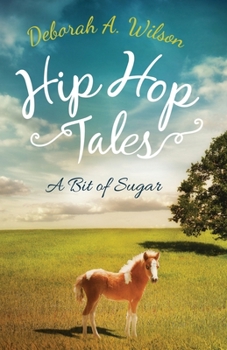 Paperback Hip Hop Tales: A Bit of Sugar Book