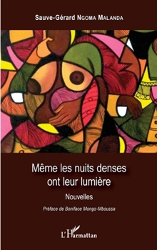 Paperback Même les nuits denses ont leur lumière [French] Book