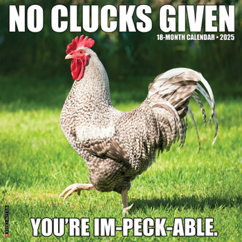 Calendar No Clucks Given 2025 12 X 12 Wall Calendar Book