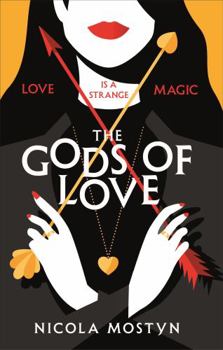 The Gods of Love - Book #1 of the Gods of Love