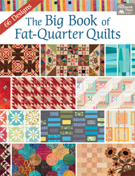 Paperback The Big Book of Fat-Quarter Quilts Book