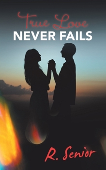 Paperback True Love Never Fails Book