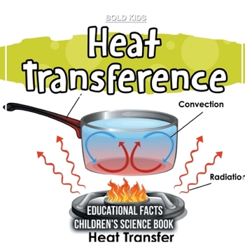 Paperback Heat Transference Educational Facts Children's Science Book