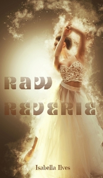 Hardcover Raw Reverie Book