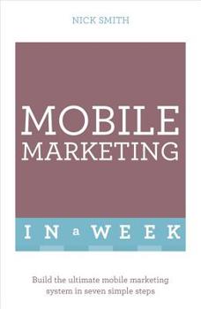 Paperback Successful Mobile Marketing in a Week Book
