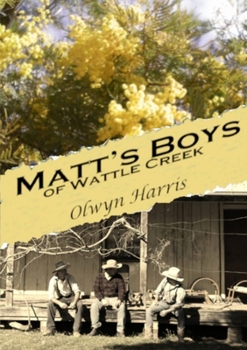 Paperback Matt's Boys of Wattle Creek Book