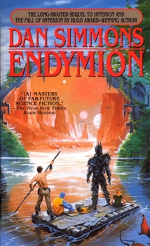 Endymion - Book #3 of the Hyperion Cantos