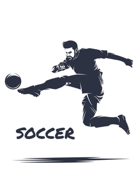 SOCCER: Funny Gift Lined Notebook Soccer Journal Daily Planner Diary 8.5"x 11" Journal Blank Lined Book