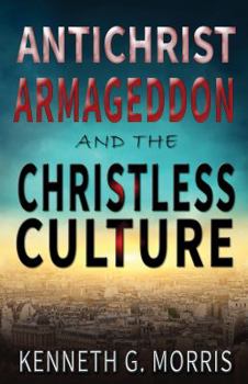 Paperback Antichrist, Armageddon, and The Christless Culture Book