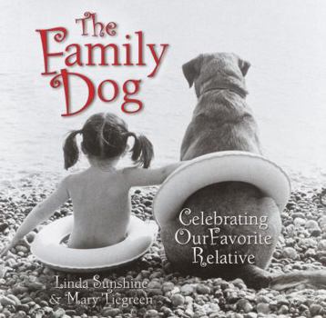 Hardcover The Family Dog: Celebrating Our Favorite Relative Book