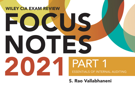 Paperback Wiley CIA Exam Review 2021 Focus Notes, Part 1: Essentials of Internal Auditing Book