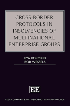Hardcover Cross-Border Protocols in Insolvencies of Multinational Enterprise Groups Book